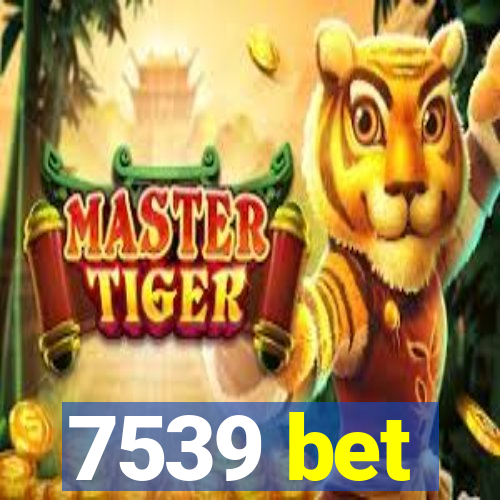 7539 bet